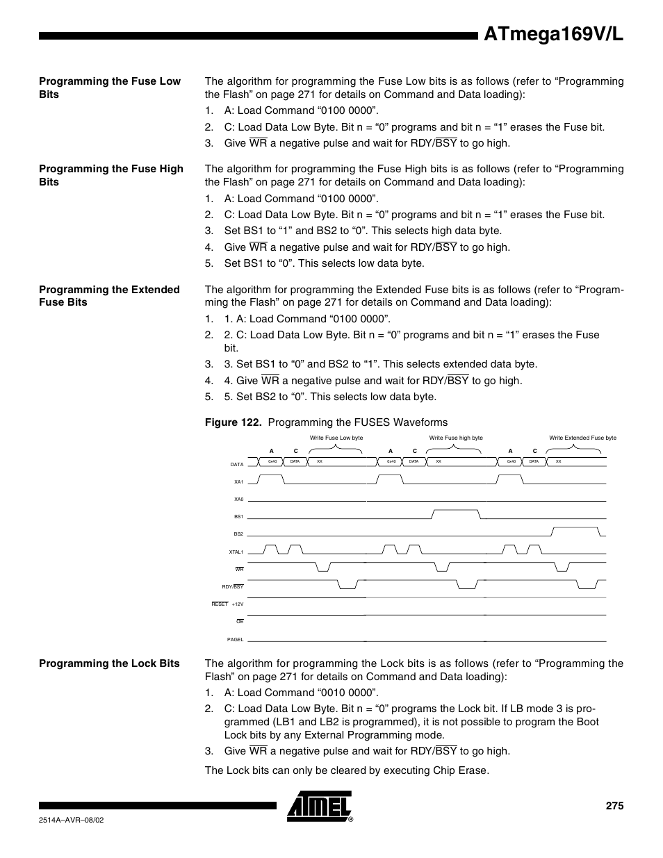 Programming the fuse low bits, Programming the fuse high bits, Programming the extended fuse bits | Programming the lock bits, Atmega169v/l | Rainbow Electronics Atmega169L User Manual | Page 275 / 317