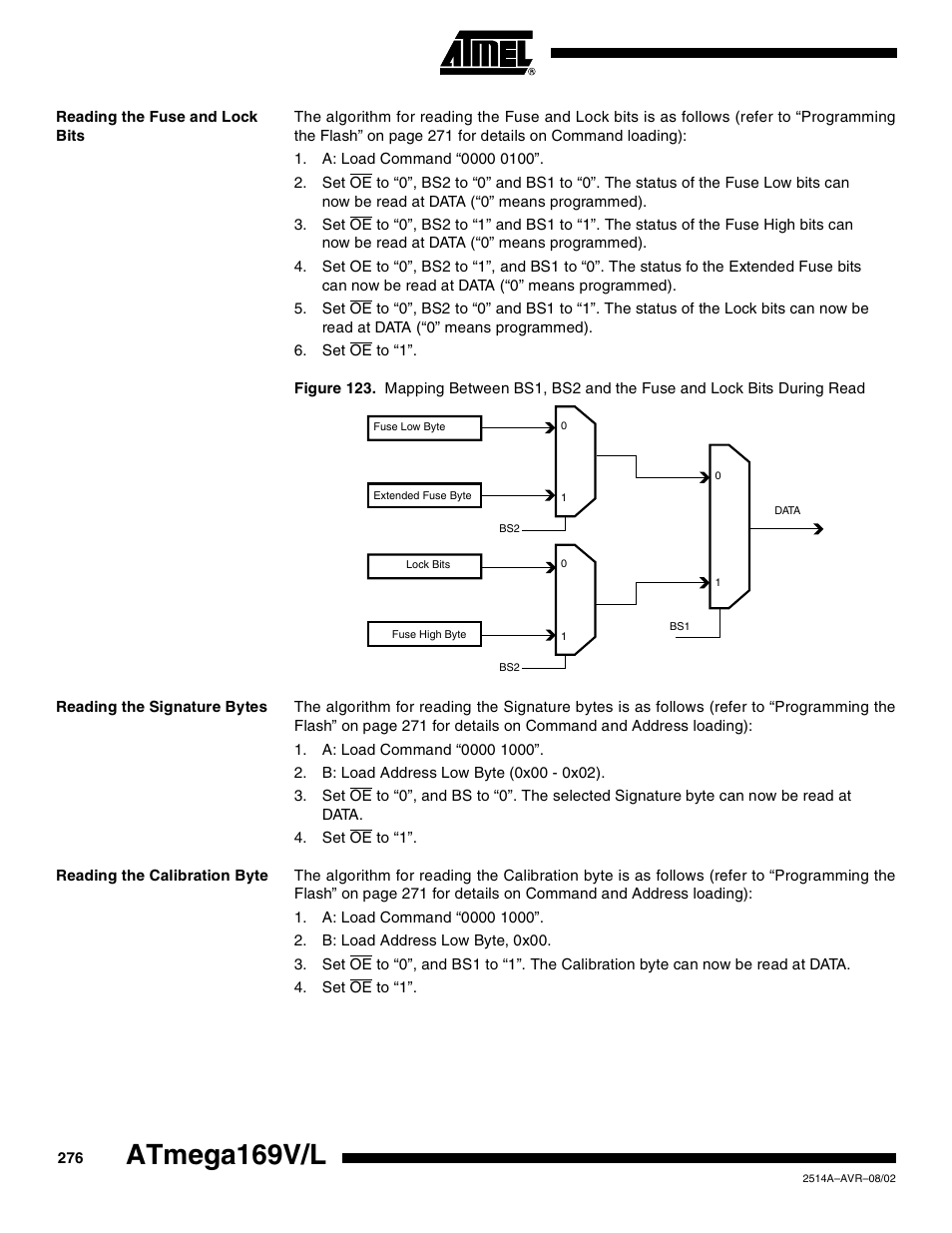 Reading the fuse and lock bits, Reading the signature bytes, Reading the calibration byte | Atmega169v/l | Rainbow Electronics Atmega169L User Manual | Page 276 / 317