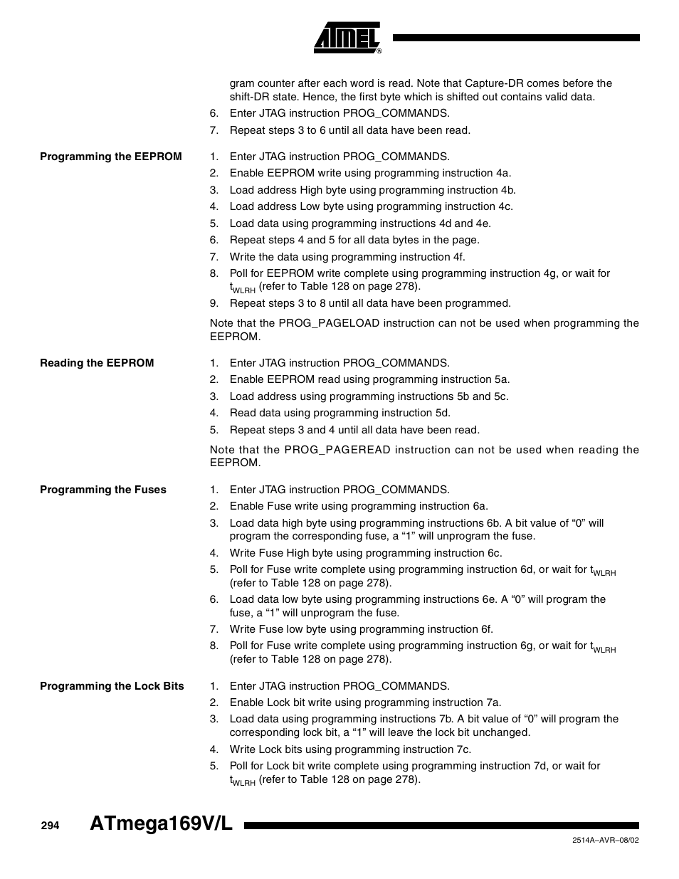 Programming the eeprom, Reading the eeprom, Programming the fuses | Programming the lock bits, Atmega169v/l | Rainbow Electronics Atmega169L User Manual | Page 294 / 317