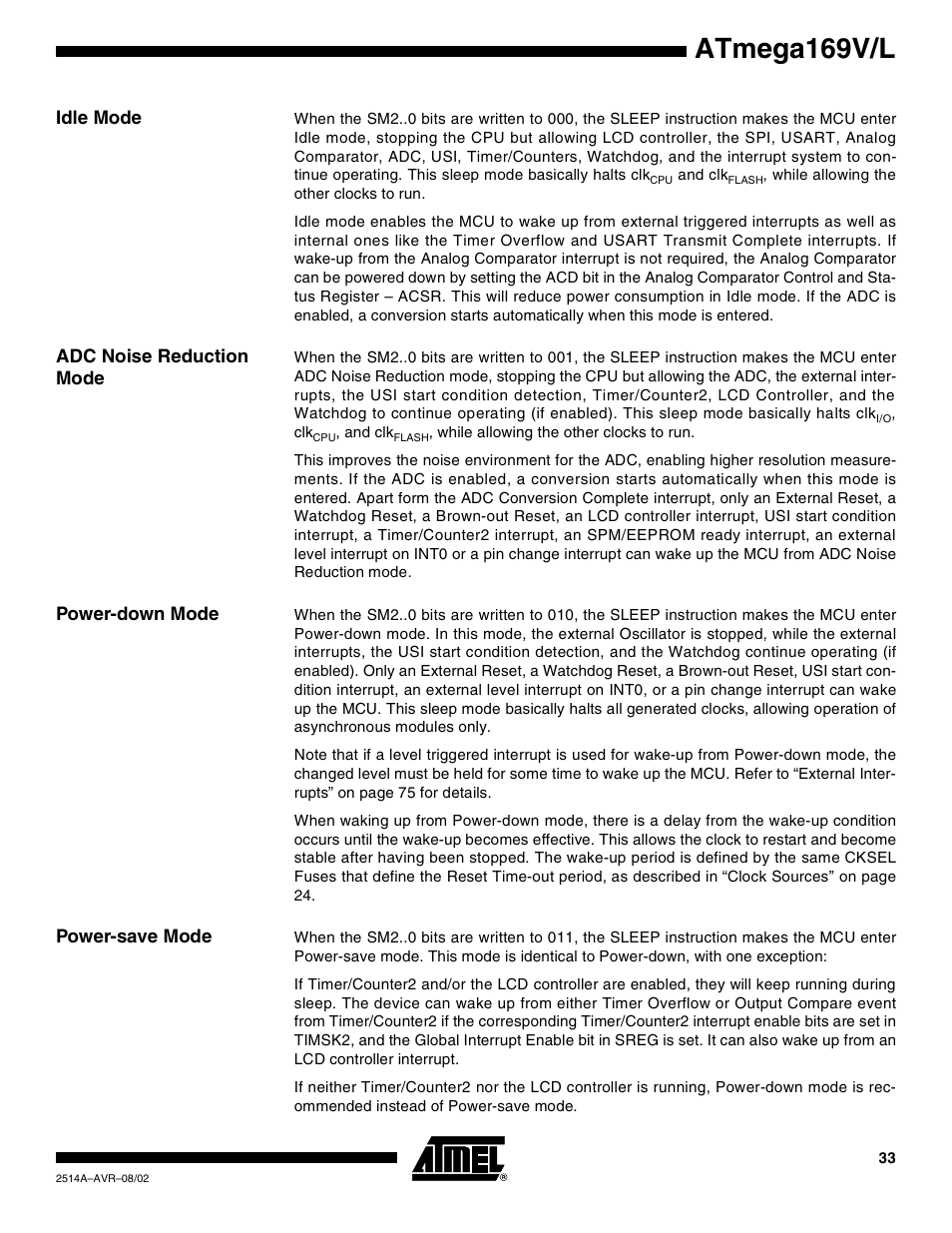 Idle mode, Adc noise reduction mode, Power-down mode | Power-save mode, Atmega169v/l | Rainbow Electronics Atmega169L User Manual | Page 33 / 317