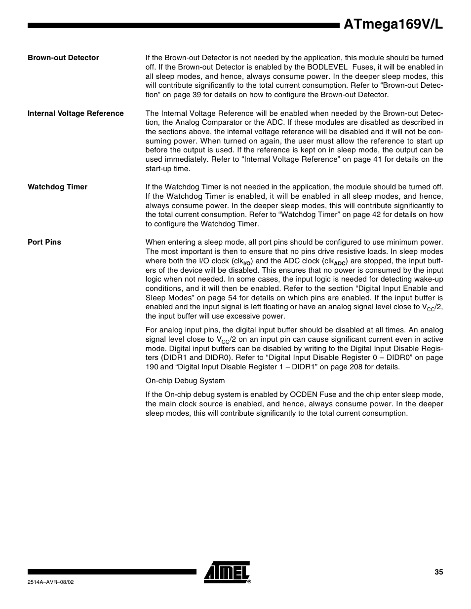 Brown-out detector, Internal voltage reference, Watchdog timer | Port pins, Atmega169v/l | Rainbow Electronics Atmega169L User Manual | Page 35 / 317