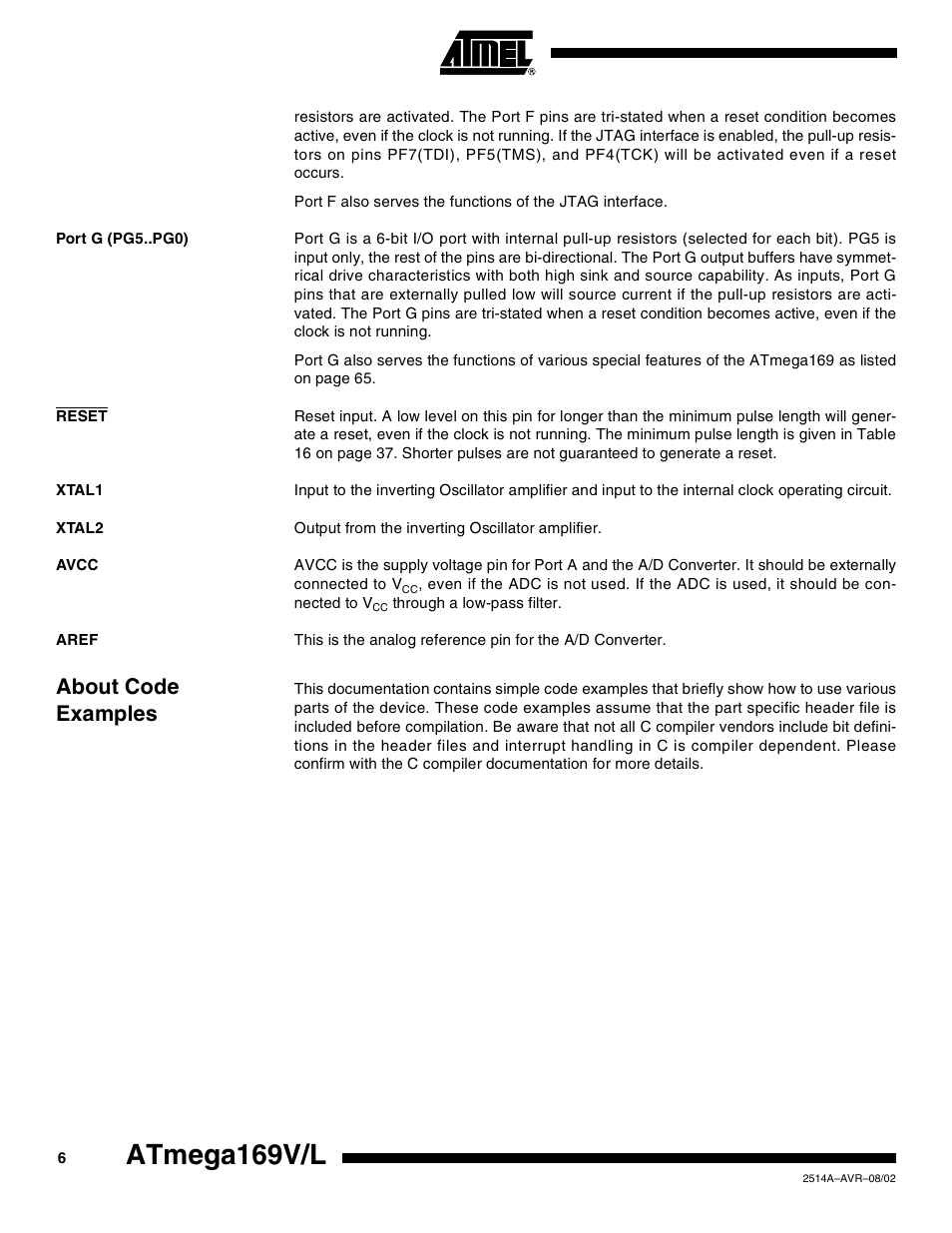 Port g (pg5..pg0), Reset, Xtal1 | Xtal2, Avcc, Aref, About code examples, Atmega169v/l | Rainbow Electronics Atmega169L User Manual | Page 6 / 317