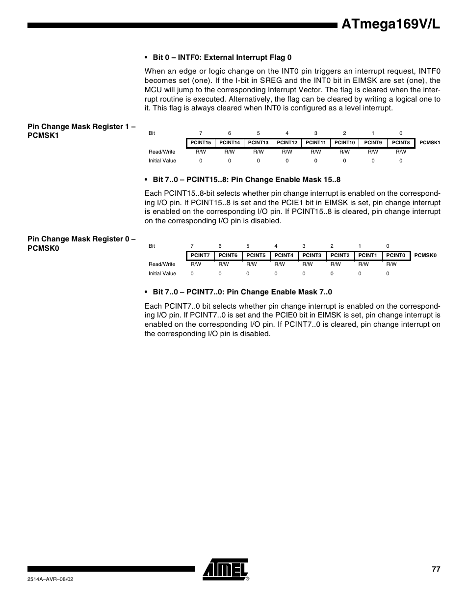 Pin change mask register 1 – pcmsk1, Pin change mask register 0 – pcmsk0, Atmega169v/l | Rainbow Electronics Atmega169L User Manual | Page 77 / 317