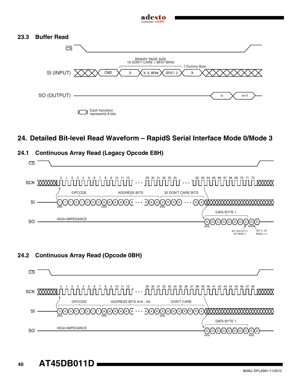 3 buffer read, 1 continuous array read (legacy opcode e8h), 2 continuous array read (opcode 0bh) | Si (input) so (output), Sck cs si so | Rainbow Electronics AT45DB011D User Manual | Page 40 / 51