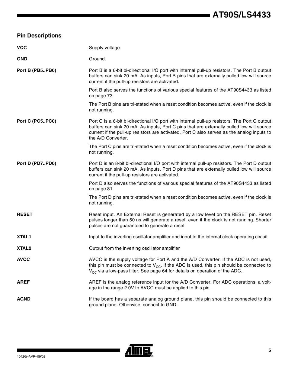 Pin descriptions, Port b (pb5..pb0), Port c (pc5..pc0) | Port d (pd7..pd0), Reset, Xtal1, Xtal2, Avcc, Aref, Agnd | Rainbow Electronics AT90LS4433 User Manual | Page 5 / 125