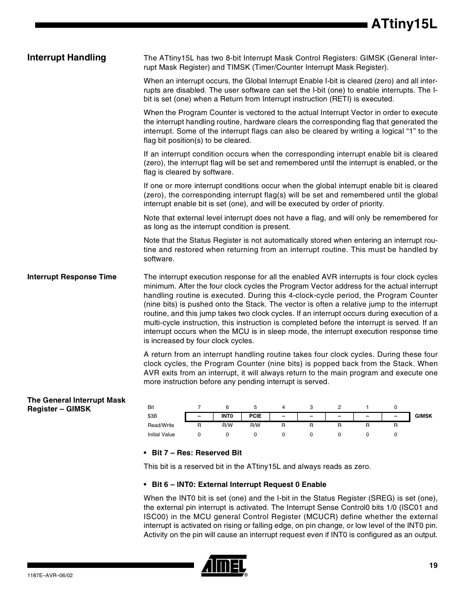 Interrupt handling, Interrupt response time, The general interrupt mask register – gimsk | Attiny15l | Rainbow Electronics ATtiny15L User Manual | Page 19 / 83