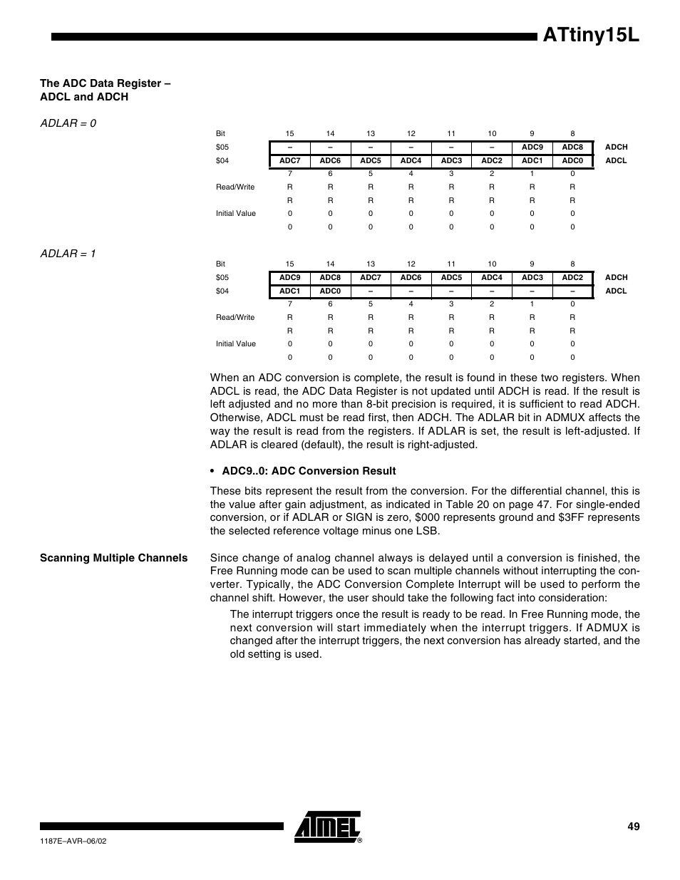 The adc data register – adcl and adch, Adlar = 0, Adlar = 1 | Scanning multiple channels, Attiny15l | Rainbow Electronics ATtiny15L User Manual | Page 49 / 83