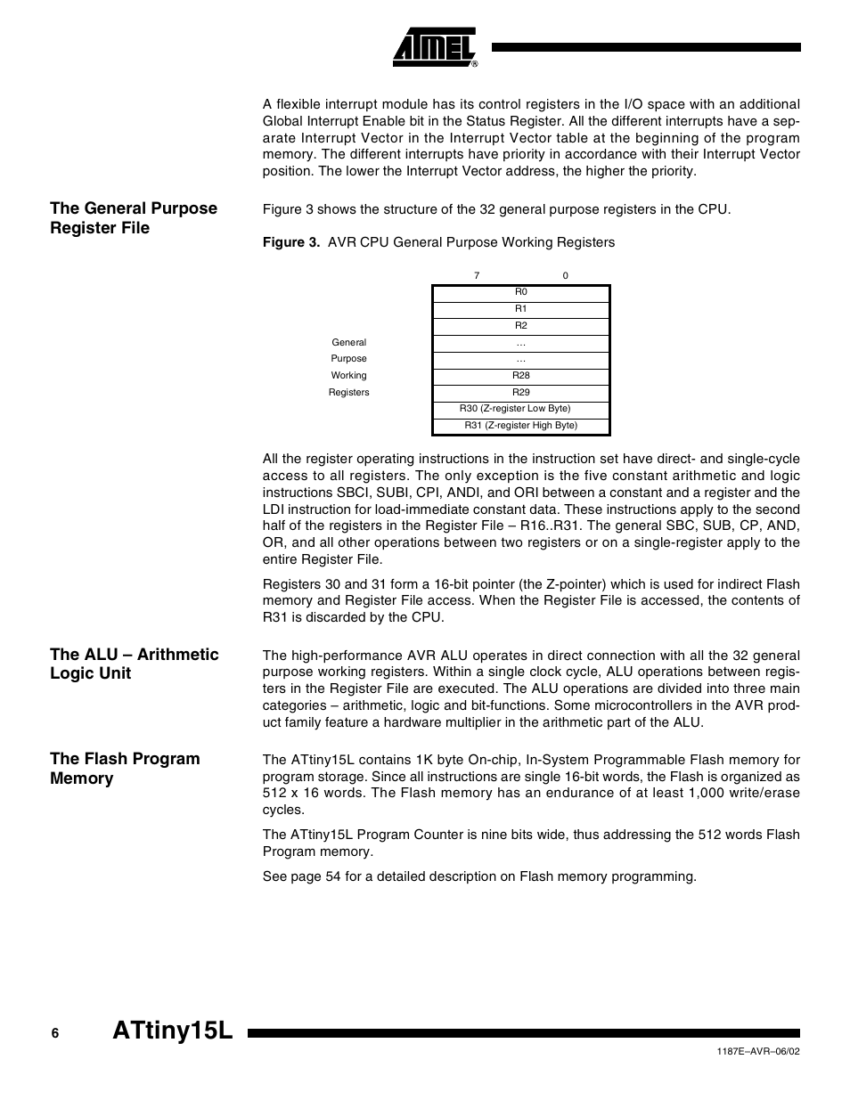 The general purpose register file, The alu – arithmetic logic unit, The flash program memory | Attiny15l | Rainbow Electronics ATtiny15L User Manual | Page 6 / 83