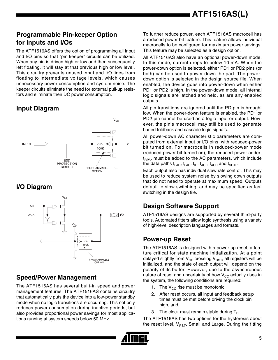 Programmable pin-keeper option for inputs and i/os, Input diagram, I/o diagram | Speed/power management, Design software support, Power-up reset, Atf1516as(l), Input diagram i/o diagram speed/power management | Rainbow Electronics ATF1516ASL User Manual | Page 5 / 13