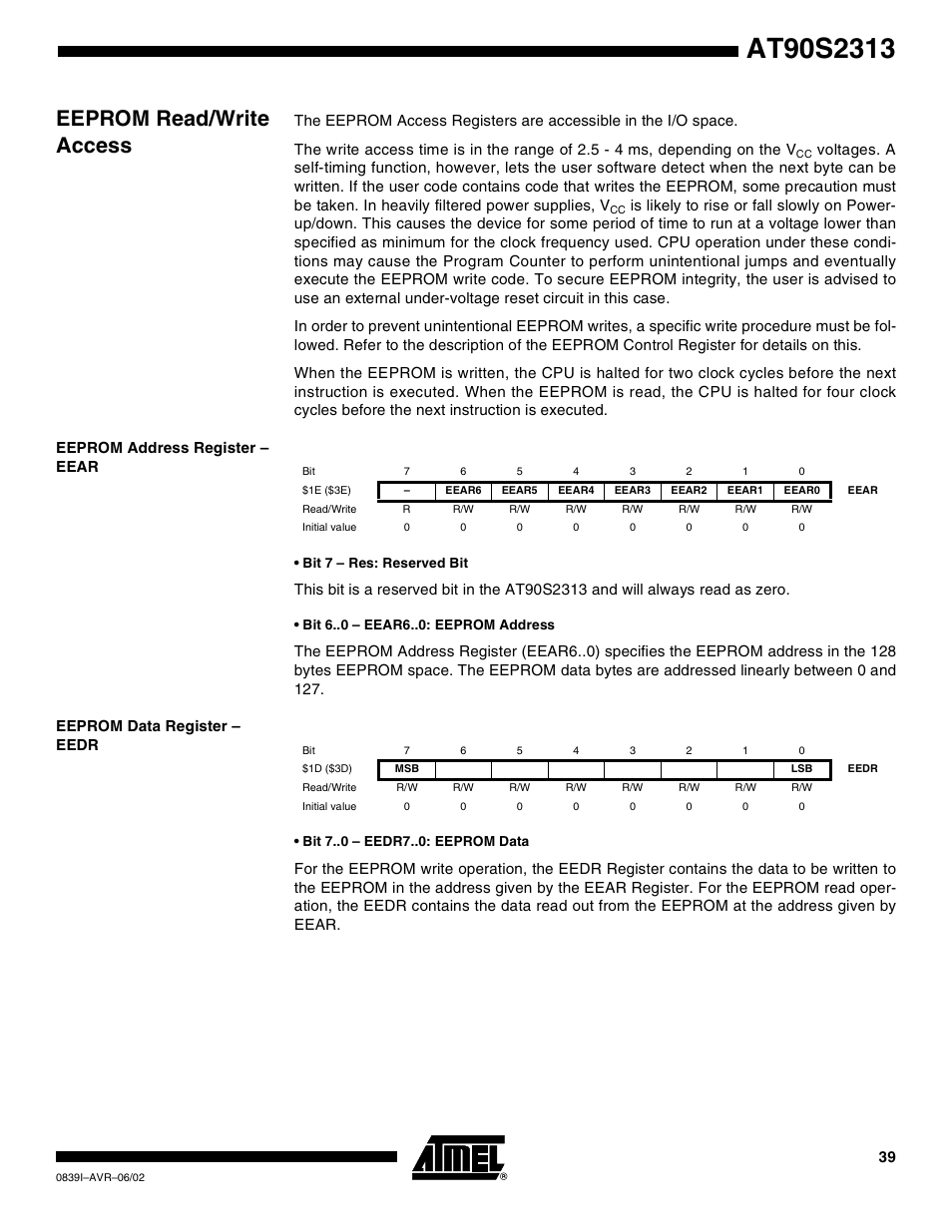 Eeprom read/write access, Eeprom address register – eear, Eeprom data register – eedr | Rainbow Electronics AT90S2313 User Manual | Page 39 / 92