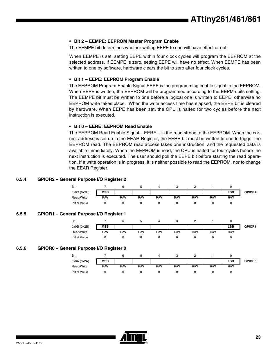 4 gpior2 - general purpose i/o register 2, 5 gpior1 - general purpose i/o register 1, 6 gpior0 - general purpose i/o register 0 | Rainbow Electronics ATtiny861_V User Manual | Page 23 / 236