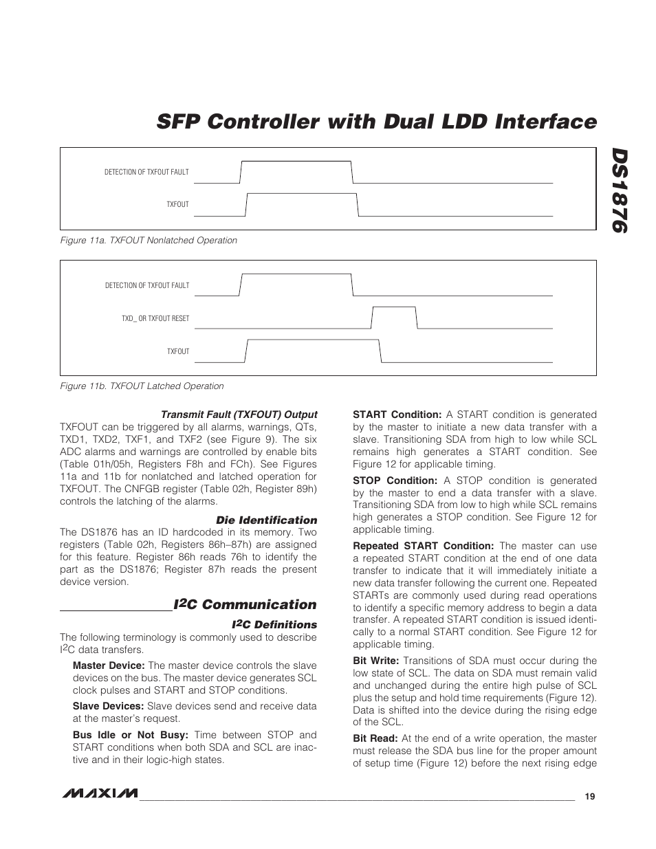 Transmit fault (txfout) output, Die identification, I2c communication | I2c definitions, C communication, C definitions, Ds1876 sfp controller with dual ldd interface | Rainbow Electronics DS1876 User Manual | Page 19 / 69