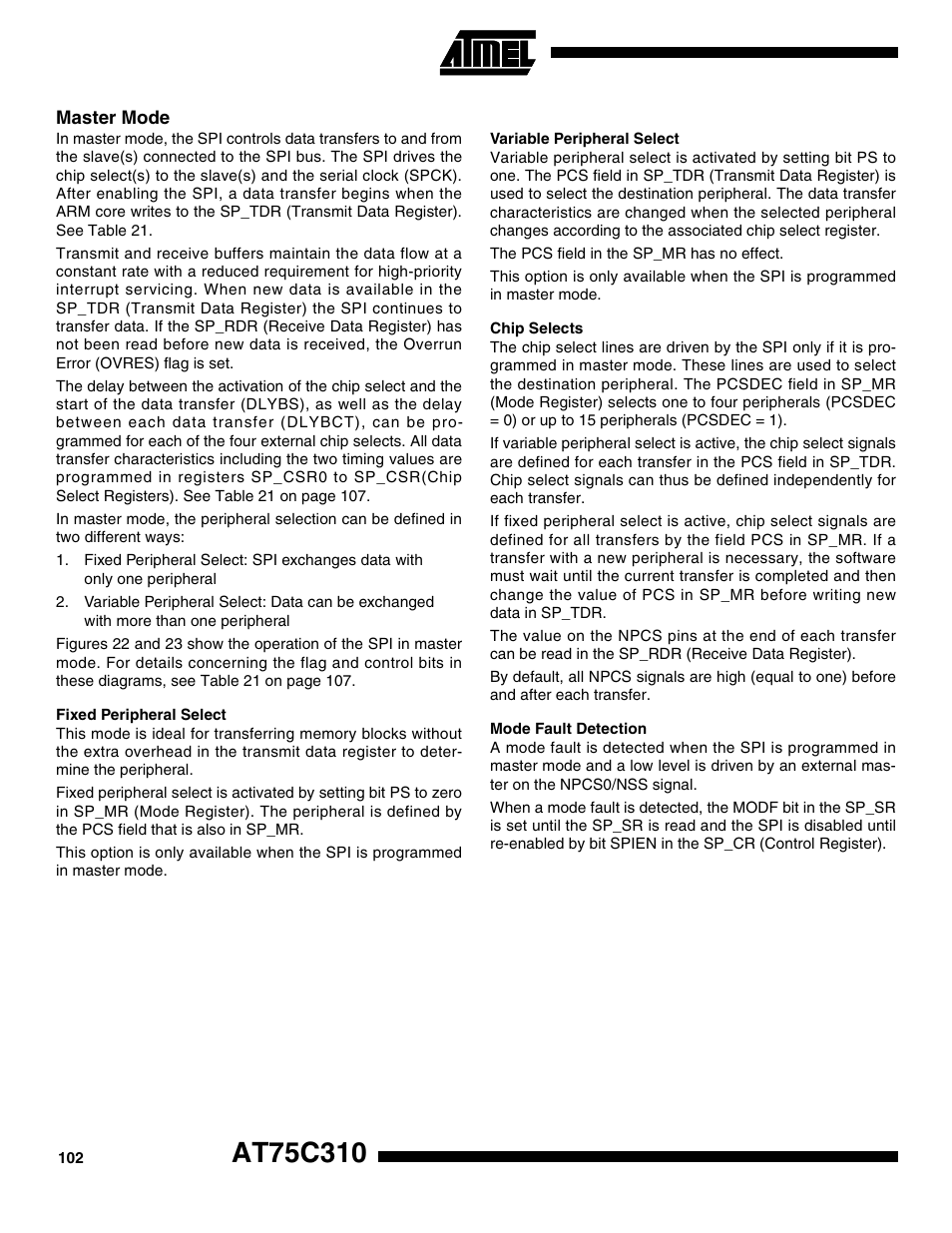 Master mode, Fixed peripheral select, Variable peripheral select | Chip selects, Mode fault detection | Rainbow Electronics AT75C310 User Manual | Page 102 / 132