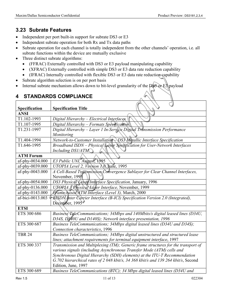 Subrate features, Subrate operation for each channel is totally ind, Three distinct subrate algorithms | Subrate algorithm selection is on per port basis, Standards compliance, Specification, Specification title, Ansi, T1.102-1993, Digital hierarchy – electrical interfaces | Rainbow Electronics DS3184 User Manual | Page 11 / 13