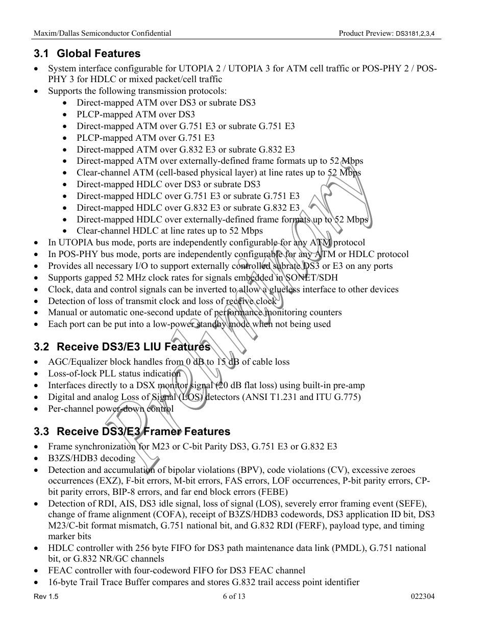 Global features, Supports the following transmission protocols, Direct-mapped atm over ds3 or subrate ds3 | Plcp-mapped atm over ds3, Plcp-mapped atm over g.751 e3, Direct-mapped hdlc over ds3 or subrate ds3, Clear-channel hdlc at line rates up to 52 mbps, Receive ds3/e3 liu features, Loss-of-lock pll status indication, Per-channel power-down control | Rainbow Electronics DS3184 User Manual | Page 6 / 13