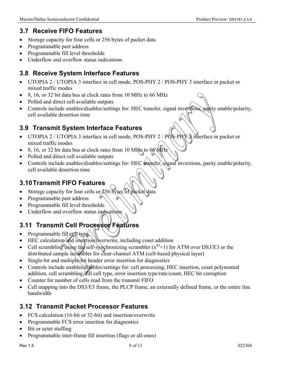 Receive fifo features, Programmable port address, Programmable fill level thresholds | Underflow and overflow status indications, Receive system interface features, Polled and direct cell available outputs, Transmit system interface features, Transmit fifo features, Transmit cell processor features, Programmable fill cell type | Rainbow Electronics DS3184 User Manual | Page 8 / 13