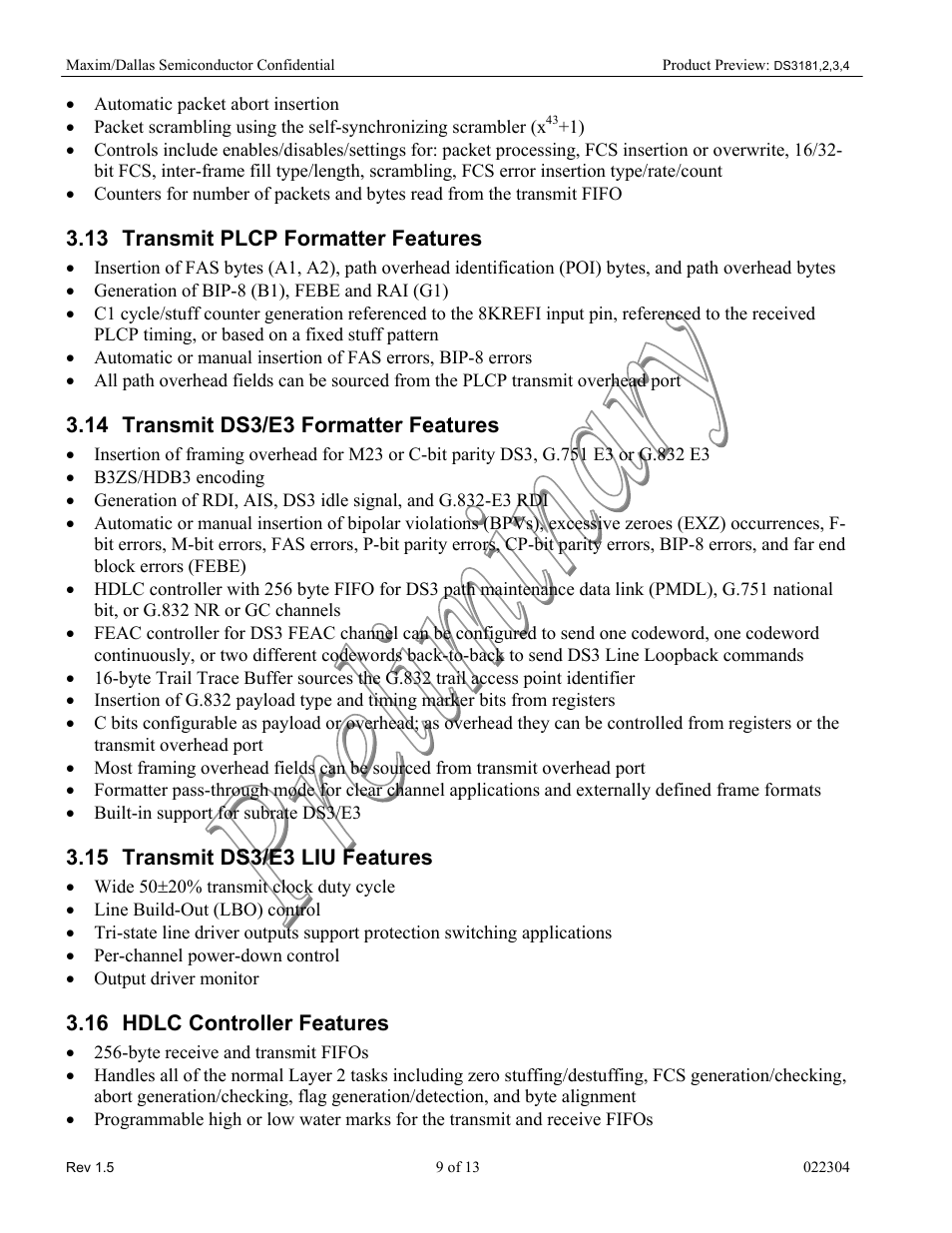 Automatic packet abort insertion, Transmit plcp formatter features, Generation of bip-8 (b1), febe and rai (g1) | Transmit ds3/e3 formatter features, B3zs/hdb3 encoding, Built-in support for subrate ds3/e3, Transmit ds3/e3 liu features, Wide 50(20% transmit clock duty cycle, Line build-out (lbo) control, Per-channel power-down control | Rainbow Electronics DS3184 User Manual | Page 9 / 13