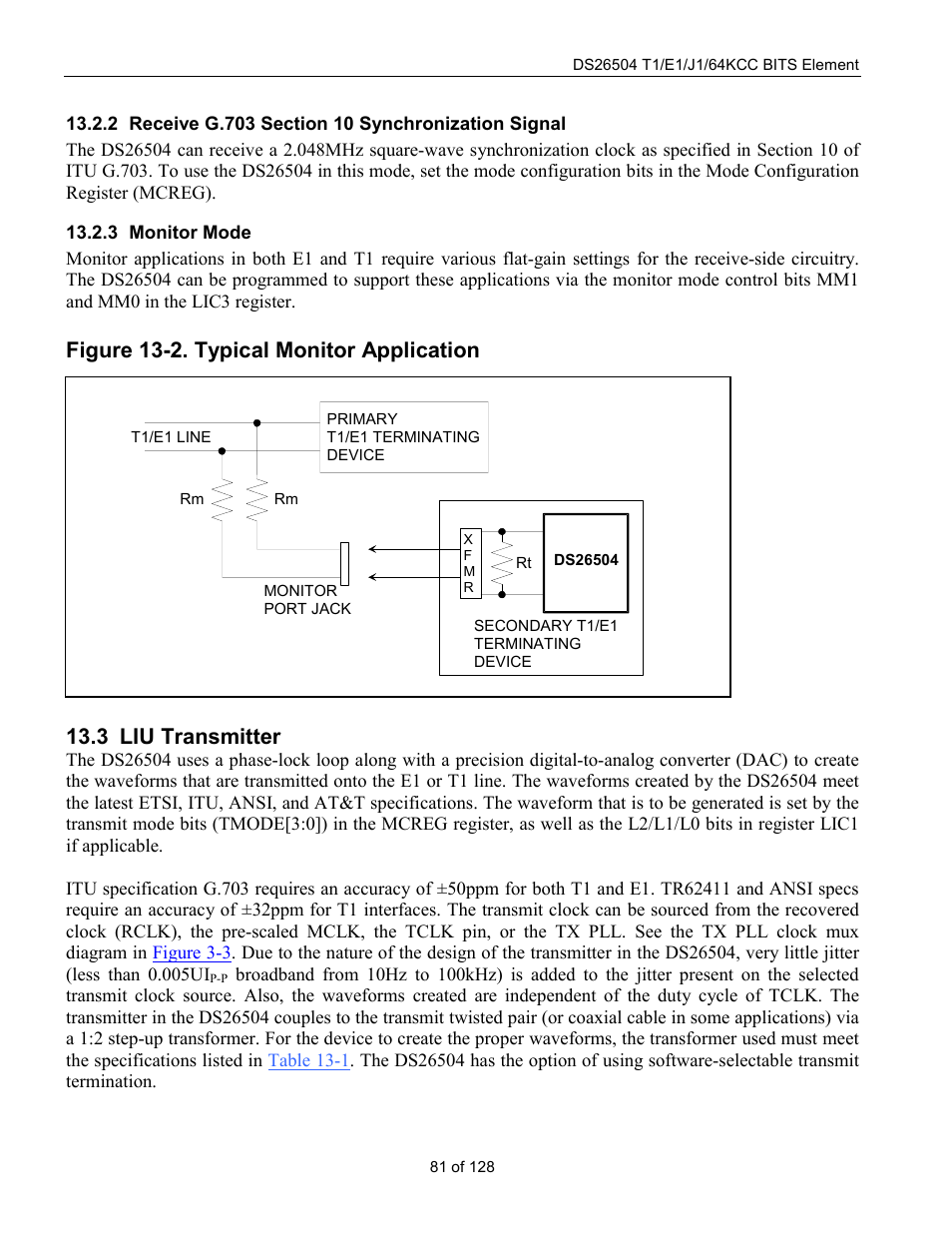 Receive g.703 section 10 synchronization signal, Monitor mode, Liu transmitter | Liu t, Ransmitter, Figure 13-2. typical monitor application, 3 liu transmitter | Rainbow Electronics DS26504 User Manual | Page 81 / 128