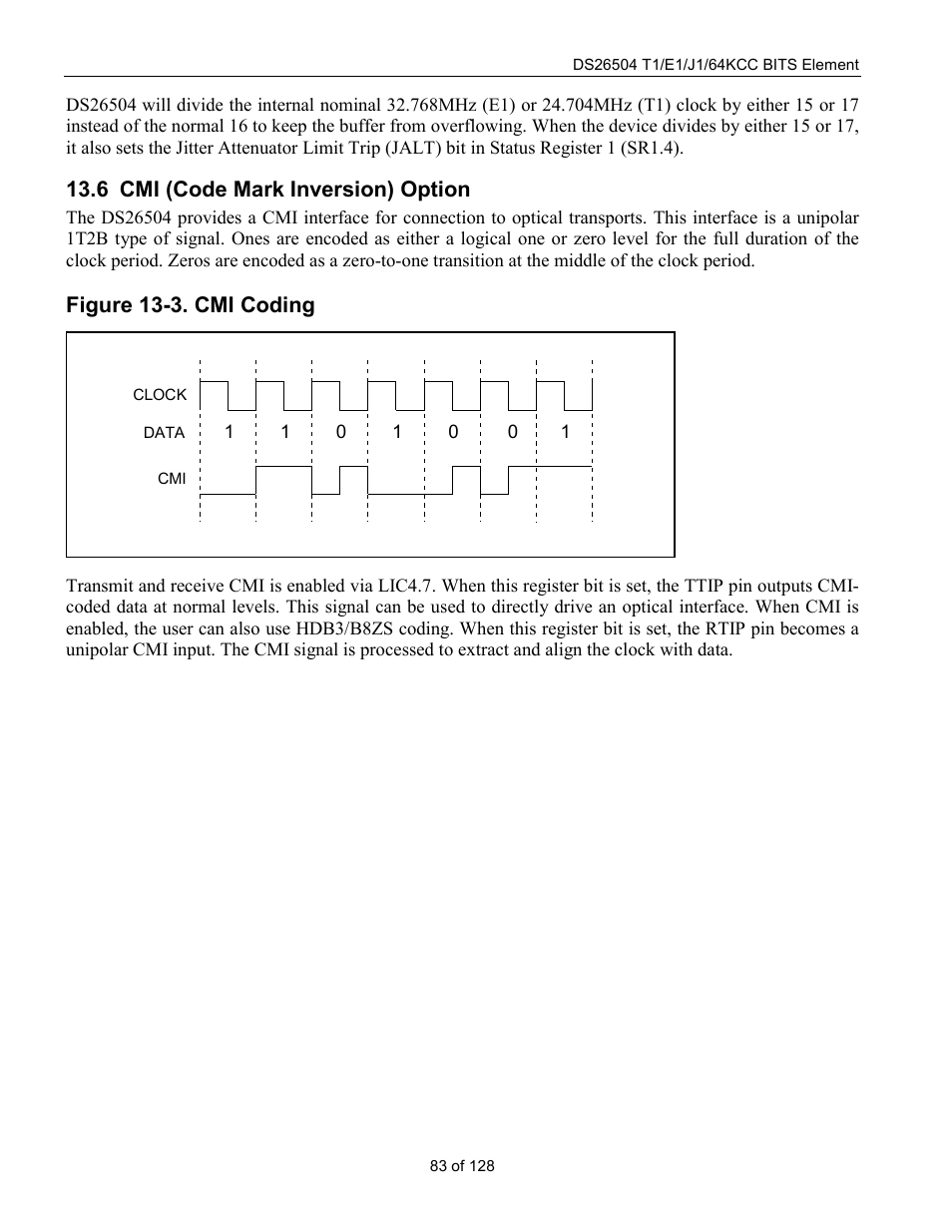 Cmi (code mark inversion) option, Cmi (c, Nversion | Ption, Figure 13-3. cmi coding, 6 cmi (code mark inversion) option | Rainbow Electronics DS26504 User Manual | Page 83 / 128