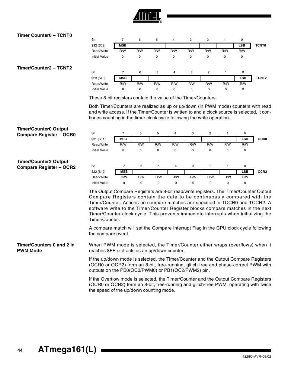 Timer counter0 – tcnt0, Timer/counter2 – tcnt2, Timer/counter0 output compare register – ocr0 | Timer/counter2 output compare register – ocr2, Timer/counters 0 and 2 in pwm mode, Atmega161(l) | Rainbow Electronics ATmega161L User Manual | Page 44 / 159