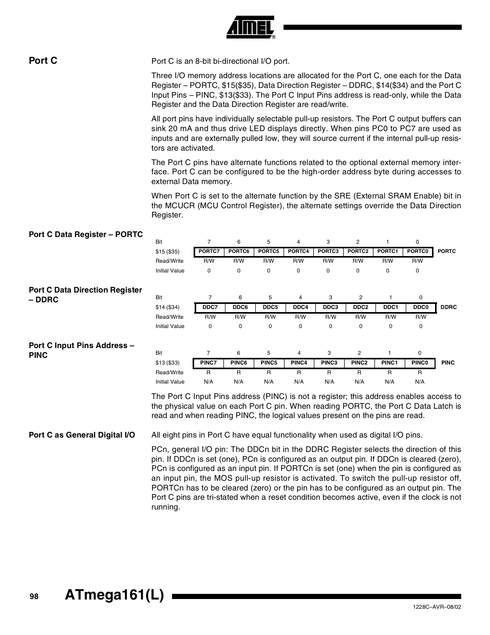 Port c, Port c data register – portc, Port c data direction register – ddrc | Port c input pins address – pinc, Port c as general digital i/o, Atmega161(l) | Rainbow Electronics ATmega161L User Manual | Page 98 / 159