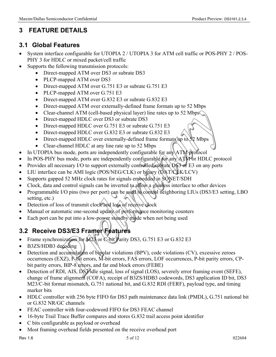 Feature details, Global features, Supports the following transmission protocols | Direct-mapped atm over ds3 or subrate ds3, Plcp-mapped atm over ds3, Plcp-mapped atm over g.751 e3, Direct-mapped hdlc over ds3 or subrate ds3, Clear-channel hdlc at any line rate up to 52 mbps, Receive ds3/e3 framer features, B3zs/hdb3 decoding | Rainbow Electronics DS3164 User Manual | Page 5 / 12