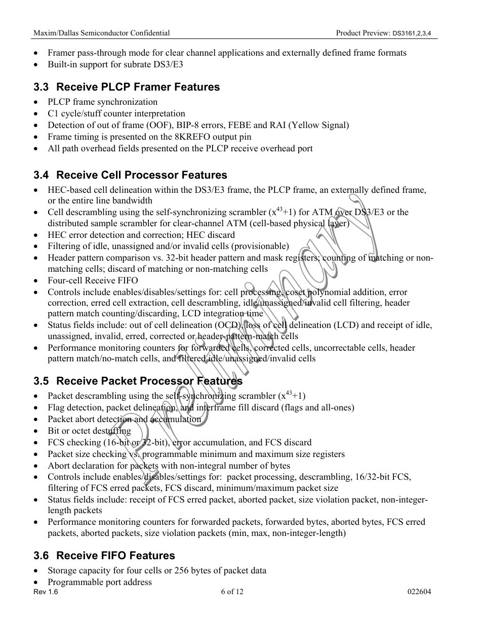 Built-in support for subrate ds3/e3, Receive plcp framer features, Plcp frame synchronization | C1 cycle/stuff counter interpretation, Frame timing is presented on the 8krefo output pin, Receive cell processor features, Hec error detection and correction; hec discard, Four-cell receive fifo, Receive packet processor features, Packet abort detection and accumulation | Rainbow Electronics DS3164 User Manual | Page 6 / 12