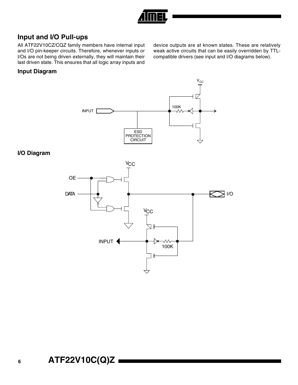 Input and i/o pull-ups, Input diagram, I/o diagram | Atf22v10c(q)z | Rainbow Electronics ATF22V10CQZ User Manual | Page 6 / 13