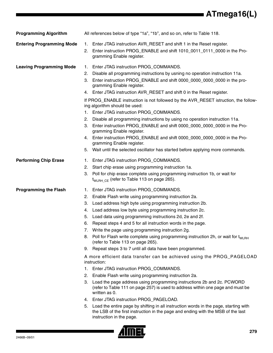 Programming algorithm, Entering programming mode, Leaving programming mode | Performing chip erase, Programming the flash, Atmega16(l) | Rainbow Electronics ATmega64L User Manual | Page 279 / 298