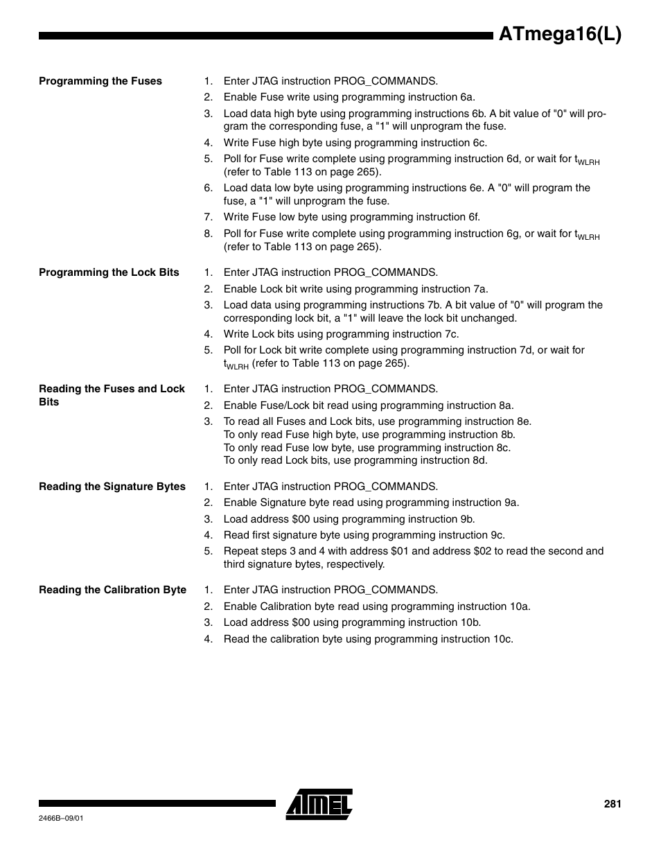 Programming the fuses, Programming the lock bits, Reading the fuses and lock bits | Reading the signature bytes, Reading the calibration byte, Atmega16(l) | Rainbow Electronics ATmega64L User Manual | Page 281 / 298
