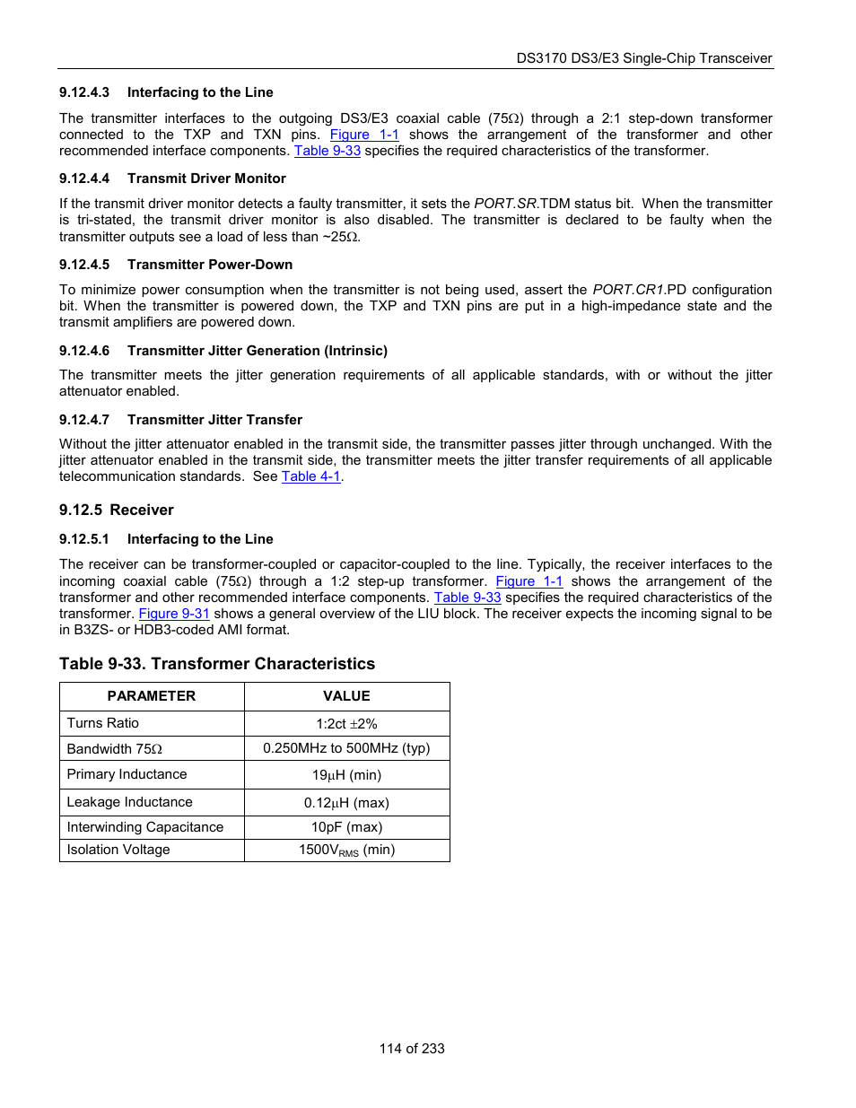 Interfacing to the line, Transmit driver monitor, Transmitter power-down | Transmitter jitter generation (intrinsic), Transmitter jitter transfer, Receiver, Table 9-33. transformer characteristics | Rainbow Electronics DS3170 User Manual | Page 114 / 233