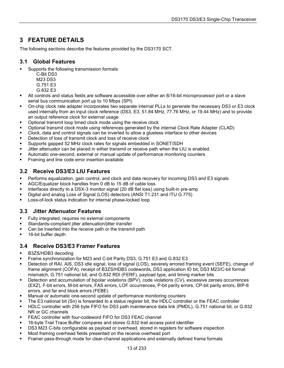 Feature details, Global features, Receive ds3/e3 liu features | Jitter attenuator features, Receive ds3/e3 framer features, Lobal, Eatures, Eceive, Ds3/e3 liu f, Itter | Rainbow Electronics DS3170 User Manual | Page 13 / 233