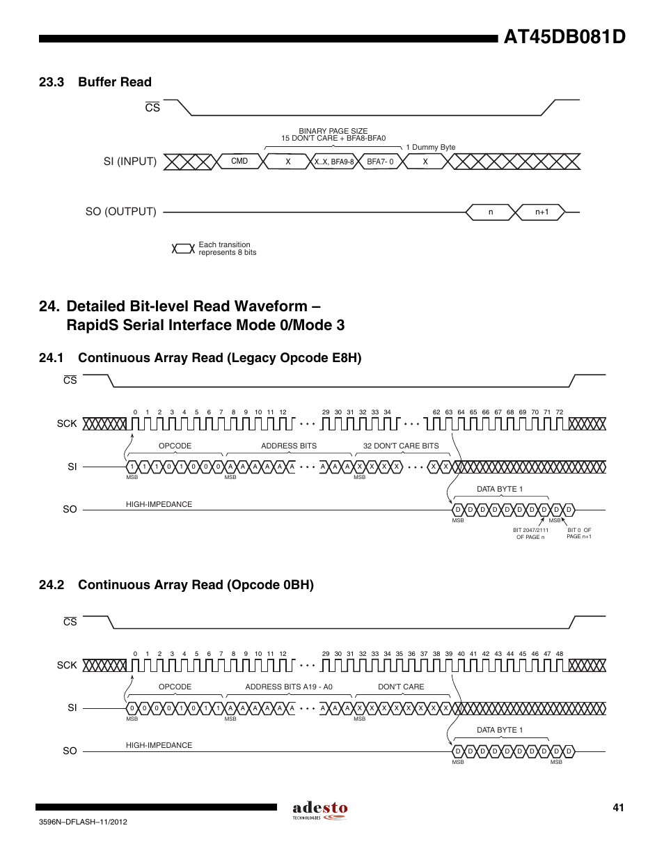 3 buffer read, 1 continuous array read (legacy opcode e8h), 2 continuous array read (opcode 0bh) | Si (input) so (output), Sck cs si so | Rainbow Electronics AT45DB081D User Manual | Page 41 / 53