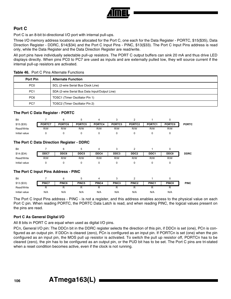 Port c, The port c data register - portc, The port c data direction register - ddrc | The port c input pins address - pinc, Port c as general digital i/o, Atmega163(l) | Rainbow Electronics ATmega163L User Manual | Page 106 / 156