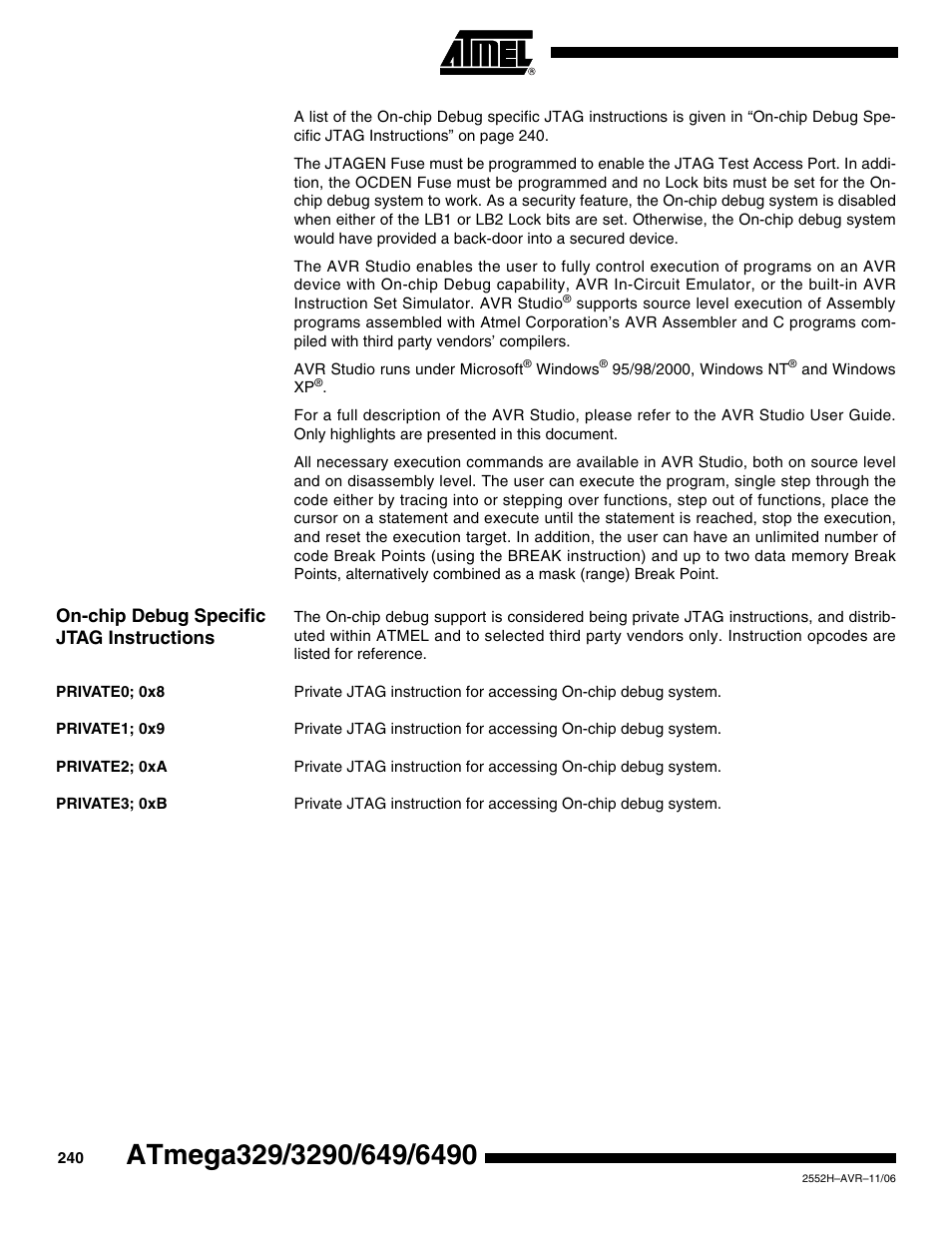 On-chip debug specific jtag instructions, Private0; 0x8, Private1; 0x9 | Private2; 0xa, Private3; 0xb | Rainbow Electronics ATmega3290P_V User Manual | Page 240 / 375