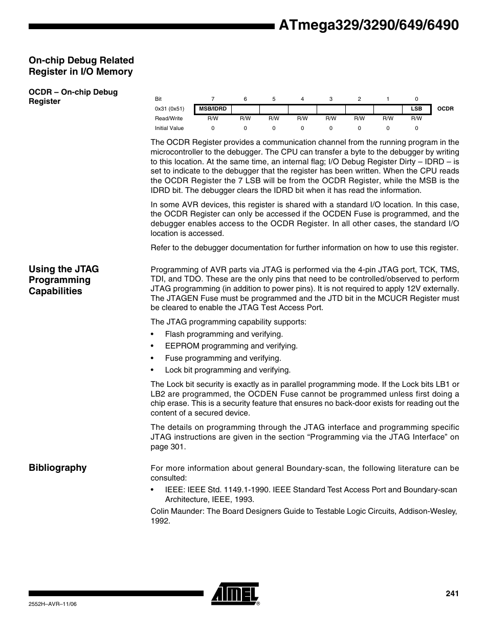 On-chip debug related register in i/o memory, Ocdr - on-chip debug register, Using the jtag programming capabilities | Bibliography | Rainbow Electronics ATmega3290P_V User Manual | Page 241 / 375