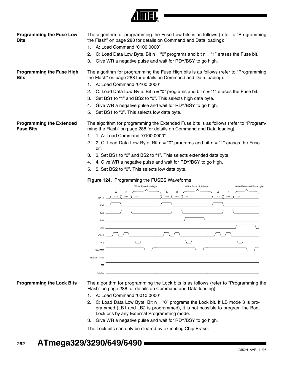 Programming the fuse low bits, Programming the fuse high bits, Programming the extended fuse bits | Programming the lock bits | Rainbow Electronics ATmega3290P_V User Manual | Page 292 / 375