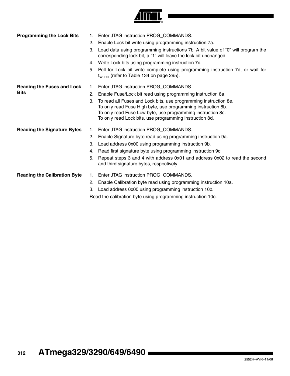 Programming the lock bits, Reading the fuses and lock bits, Reading the signature bytes | Reading the calibration byte | Rainbow Electronics ATmega3290P_V User Manual | Page 312 / 375
