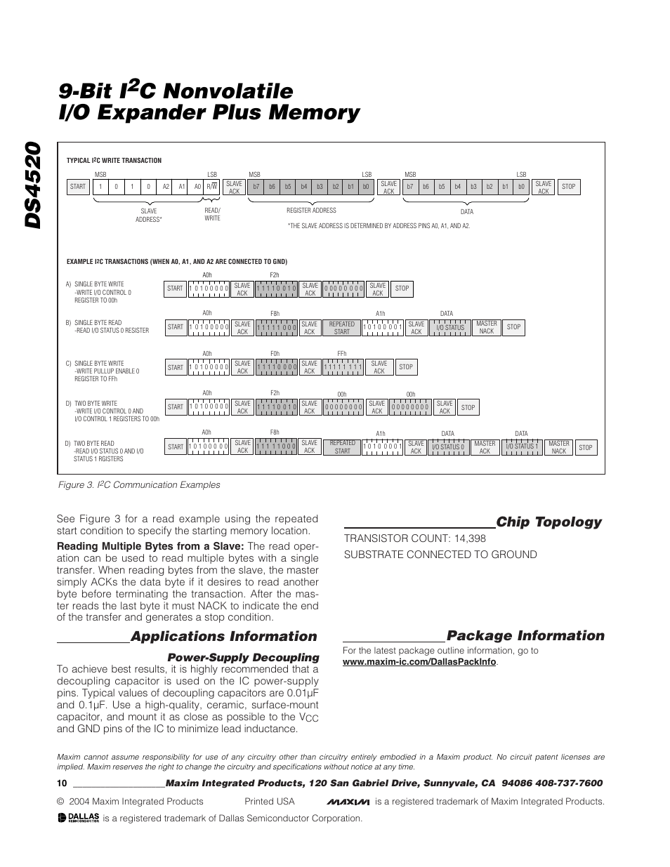 Applications information, Chip topology, Package information | Power-supply decoupling, And gnd pins of the ic to minimize lead inductance | Rainbow Electronics DS4520 User Manual | Page 10 / 10