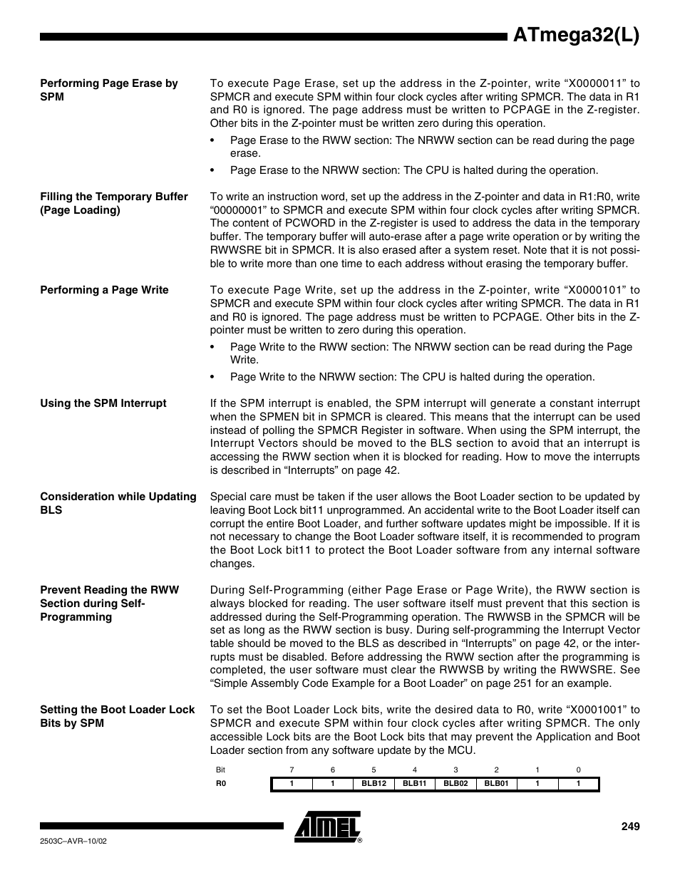 Using the spm interrupt, Consideration while updating bls, Setting the boot loader lock bits by spm | Atmega32(l) | Rainbow Electronics ATmega32L User Manual | Page 249 / 313