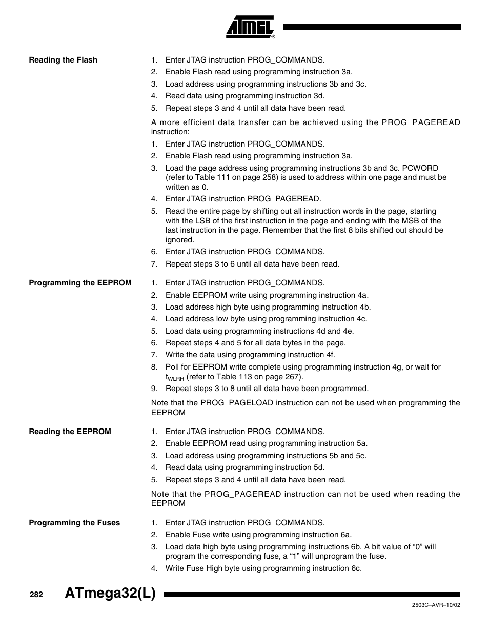 Reading the flash, Programming the eeprom, Reading the eeprom | Programming the fuses, Atmega32(l) | Rainbow Electronics ATmega32L User Manual | Page 282 / 313