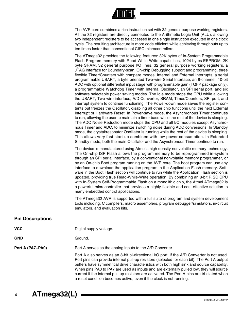 Pin descriptions, Port a (pa7..pa0), Atmega32(l) | Rainbow Electronics ATmega32L User Manual | Page 4 / 313