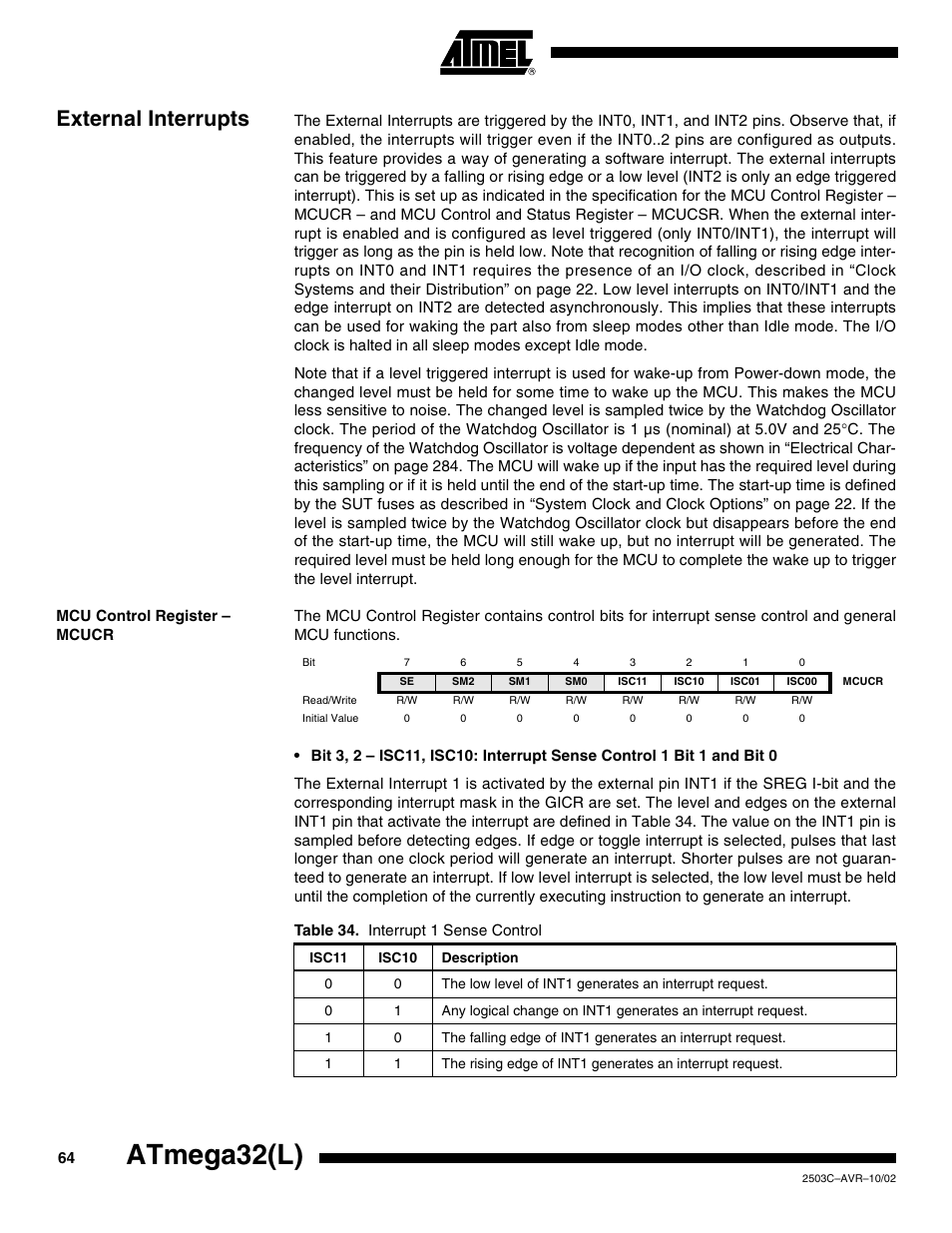 External interrupts, Mcu control register – mcucr, Atmega32(l) | Rainbow Electronics ATmega32L User Manual | Page 64 / 313