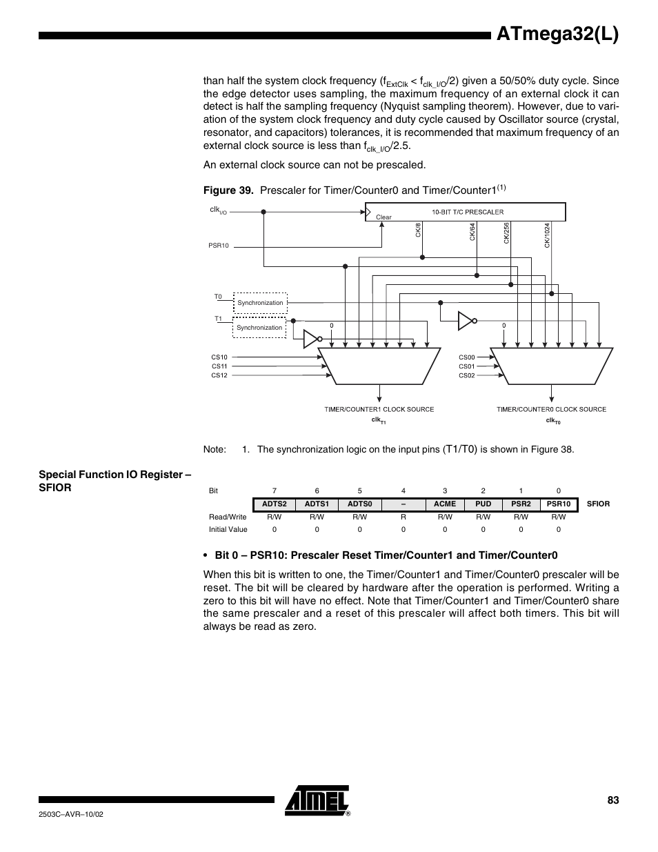 Special function io register – sfior, Atmega32(l), Than half the system clock frequency (f | T1/t0) | Rainbow Electronics ATmega32L User Manual | Page 83 / 313