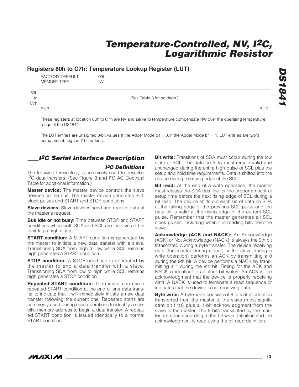 Ds1841 temperature-controlled, nv, i, C, logarithmic resistor, C serial interface description | Rainbow Electronics DS1841 User Manual | Page 13 / 16