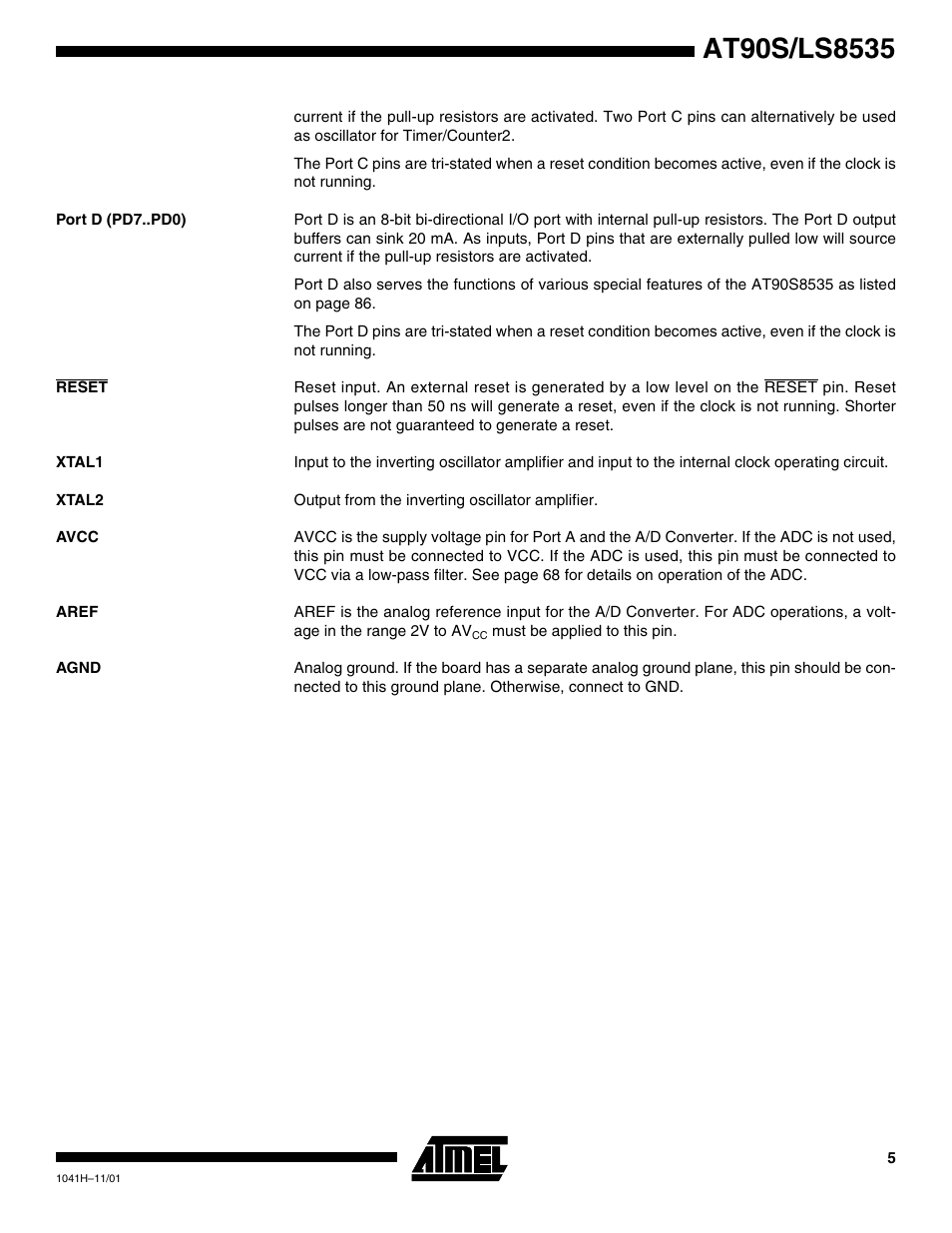 Port d (pd7..pd0), Reset, Xtal1 | Xtal2, Avcc, Aref, Agnd | Rainbow Electronics AT90LS8535 User Manual | Page 5 / 127