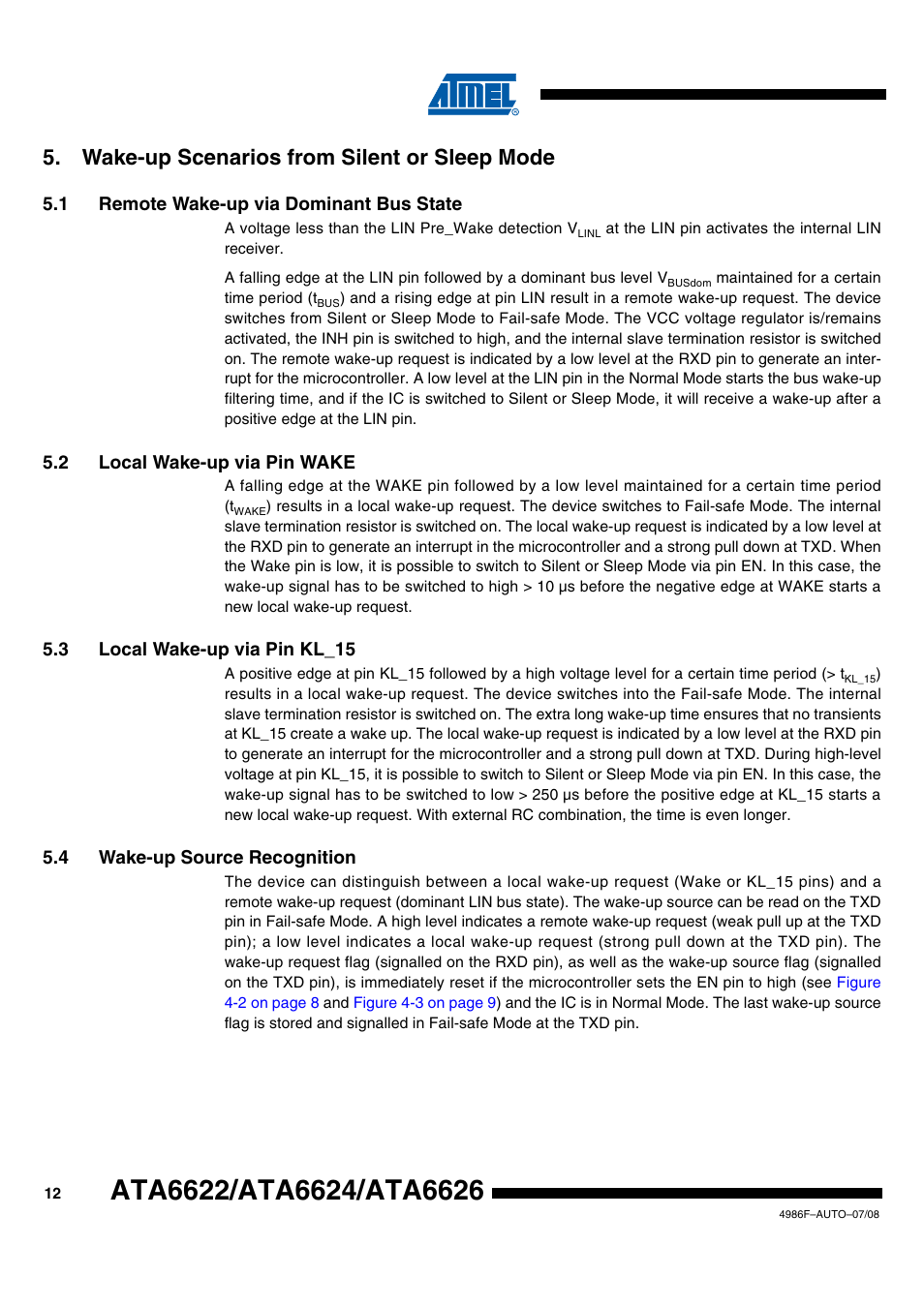 Wake-up scenarios from silent or sleep mode, 1 remote wake-up via dominant bus state, 2 local wake-up via pin wake | 3 local wake-up via pin kl_15, 4 wake-up source recognition | Rainbow Electronics ATA6624 User Manual | Page 12 / 29