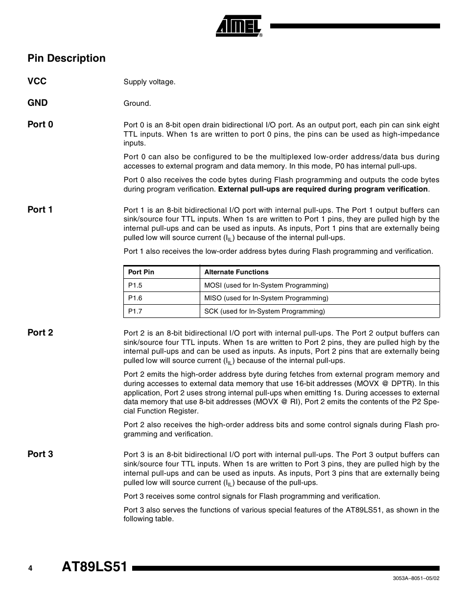 Pin description, Port 0, Port 1 | Port 2, Port 3, At89ls51 | Rainbow Electronics AT89LS51 User Manual | Page 4 / 29