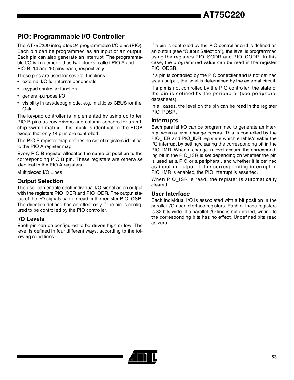 Pio: programmable i/o controller, Output selection, I/o levels | Interrupts, User interface | Rainbow Electronics AT75C220 User Manual | Page 63 / 144