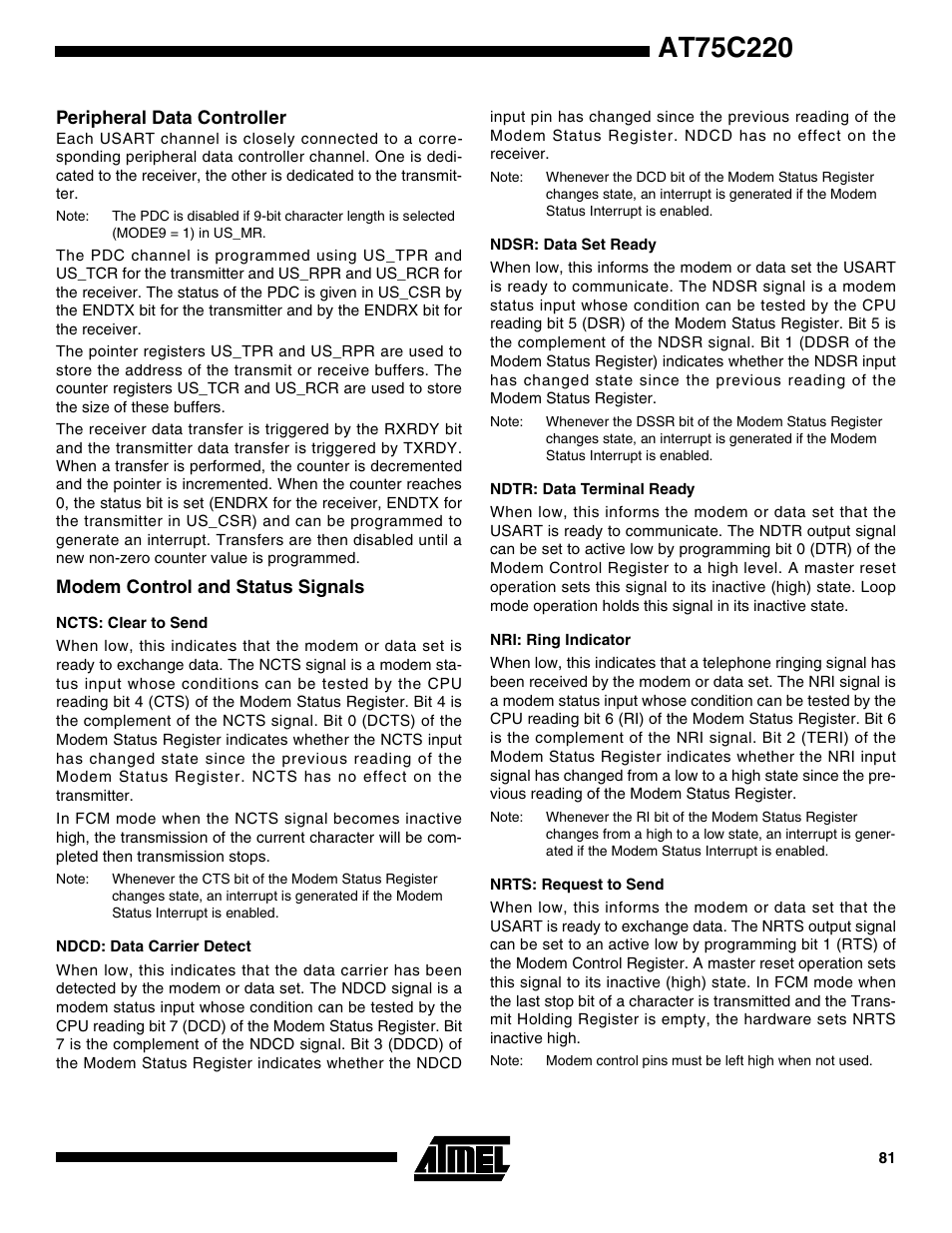 Peripheral data controller, Modem control and status signals, Ncts: clear to send | Ndcd: data carrier detect, Ndsr: data set ready, Ndtr: data terminal ready, Nri: ring indicator, Nrts: request to send | Rainbow Electronics AT75C220 User Manual | Page 81 / 144